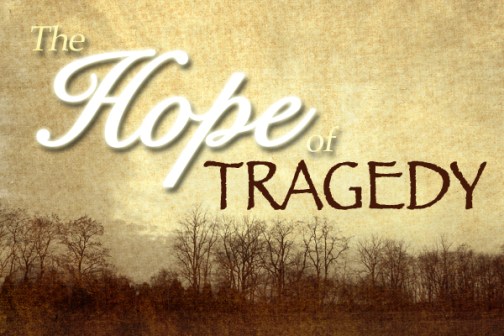 Hope of Tragedy
