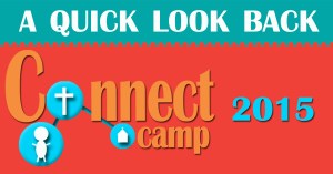 Quick look back at connect camp